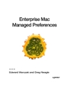 Enterprise Mac Managed Preferences