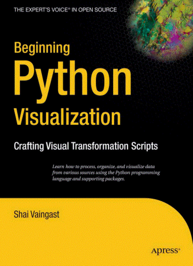 Beginning Python Visualization Crafting Visual Transformation Scripts