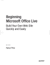 Beginning Microsoft Office Live Build Your Own Web Site Quickly and Easily