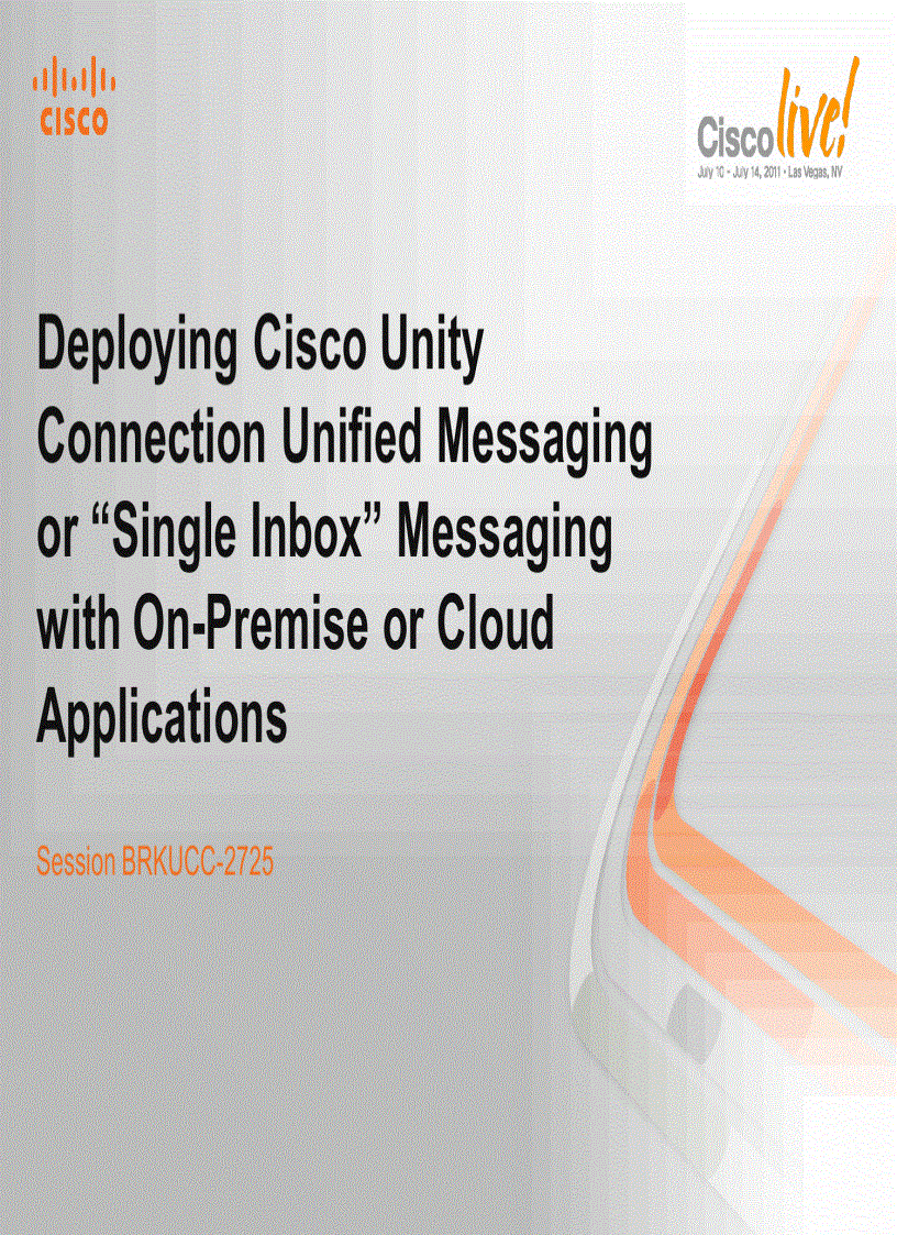 Deploying Cisco Unity Connection Unified Messaging or Single Inbox Messaging with On Premise or Cloud Applications