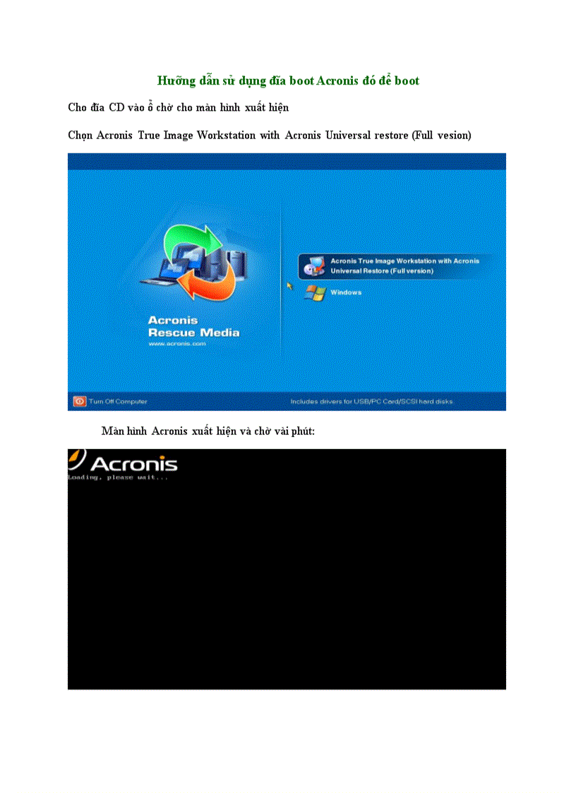 Hưỡng dẫn sử dụng đĩa boot Acronis đó để boot