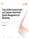 Cisco Unified Contact Center and Customer Voice Portal System Management and Monitoring