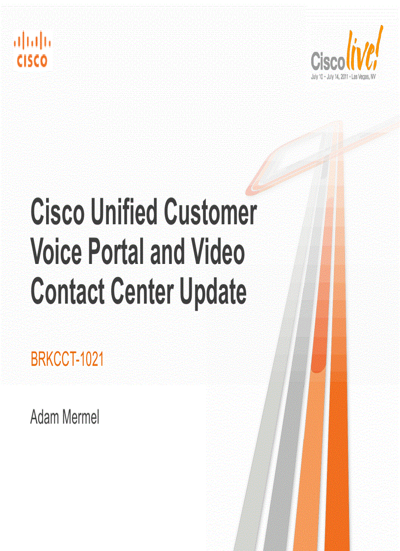 Cisco Unified Customer Voice Portal and Video Contact Center Update