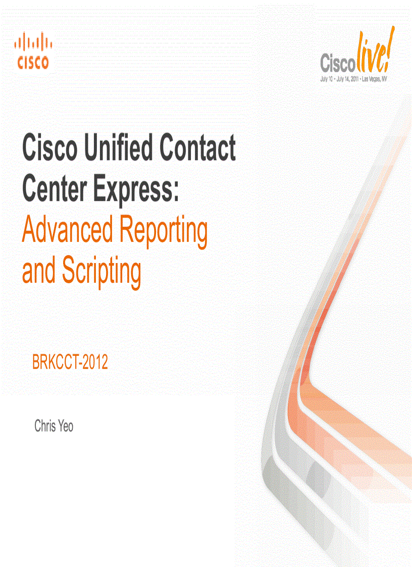 Cisco Unified Contact Center Express Advanced Reporting and Scripting