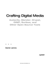 Crafting Digital Media Audacity Blender Drupal GIMP Scribus and other Open Source Tools