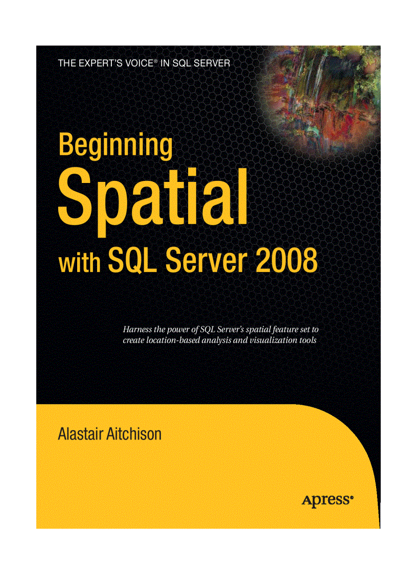 Beginning Spatial with SQL Server 2008