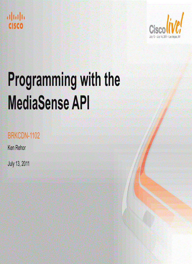 Programming with the MediaSenseAPI