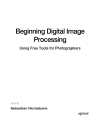 Beginning Digital Image Processing Using Free Tools for Photographers