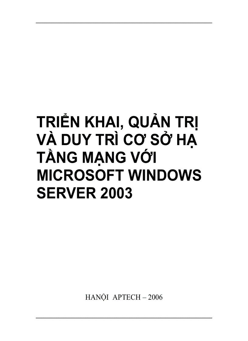 Triển khai quản trị và duy trì cơ sở hạ tầng mạng với microsoft windows server 2003