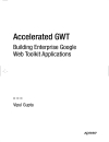 Accelerated GWT Building Enterprise Google Web Toolkit Applications