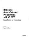 Beginning Object Oriented Programming with VB 2005 From Novice to Professional