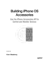 Building iPhone OS Accessories Use the iPhone Accessories API to Control and Monitor Devices