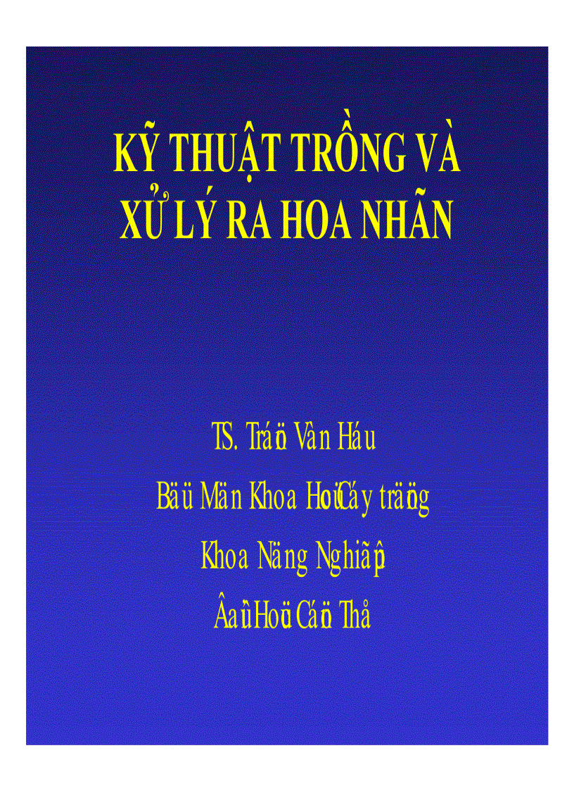 Kỹ thuật trồng và xử lí ra hoa nhãn