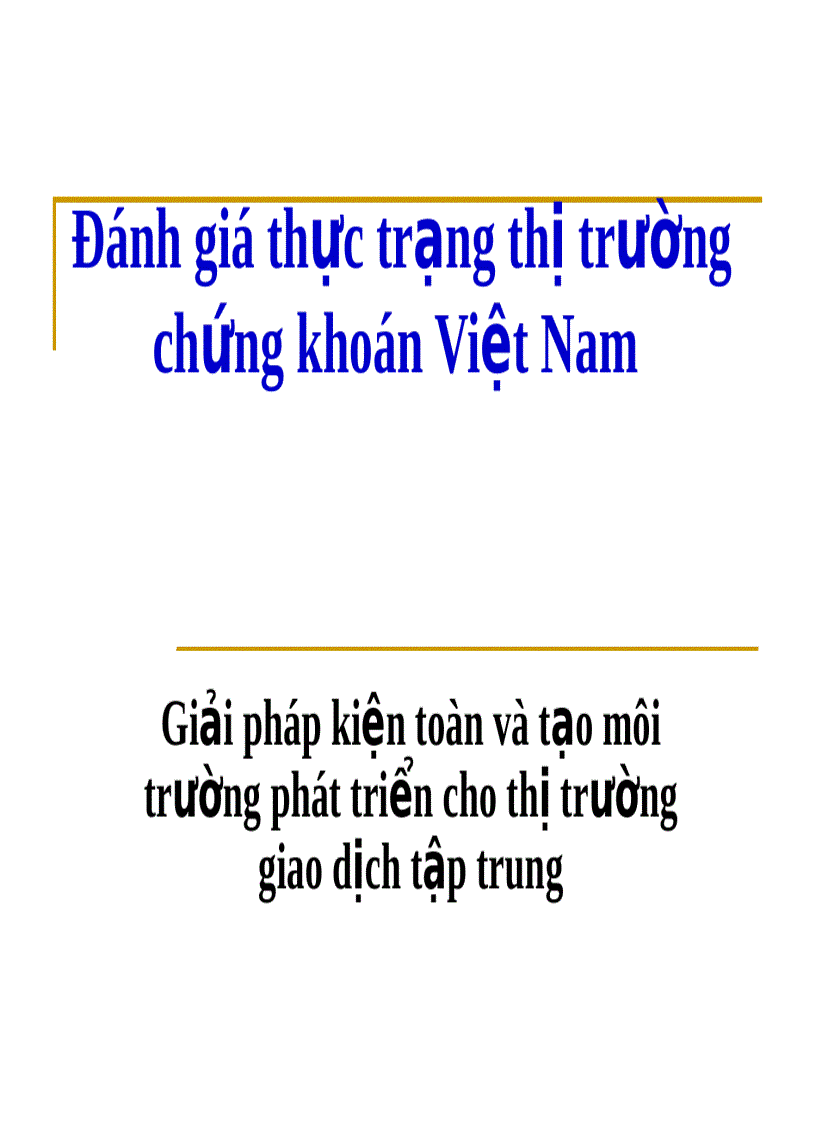 Đánh giá thực trạng thị trường chứng khoán Việt Nam