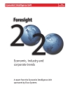 Foresight 2020 Economic industry and corporate trends