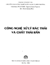 CÔNG NGHỆ XỬ LÝ RÁC THẢI VÀ CHẤT THẢI RẮN phần 1