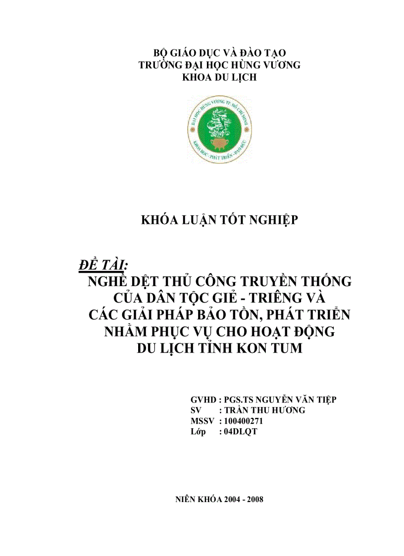 Đề cương Nghề dệt thủ công truyền thống của dân tộc giẻ triêng và các giải pháp bảo tồn phát triển nhằm phục vụ cho hoạt động du lịch tỉnh kon tum