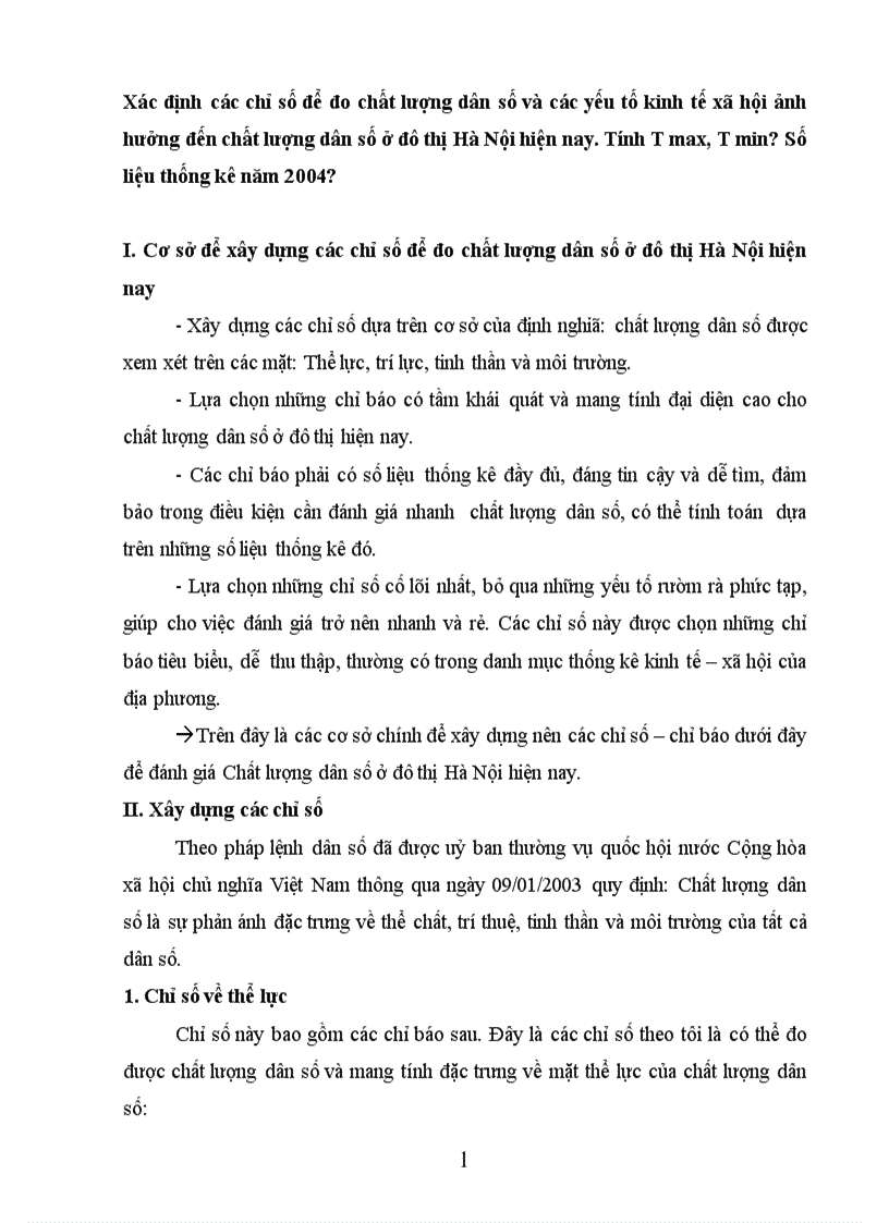 Xác định các chỉ số để đo chất lượng dân số và các yếu tố kinh tế xã hội ảnh hưởng đến chất lượng dân số ở đô thị Hà Nội hiện nay Tính T max T min Số liệu thống kê năm 2004