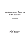 Php architect s Guide to PHP Security