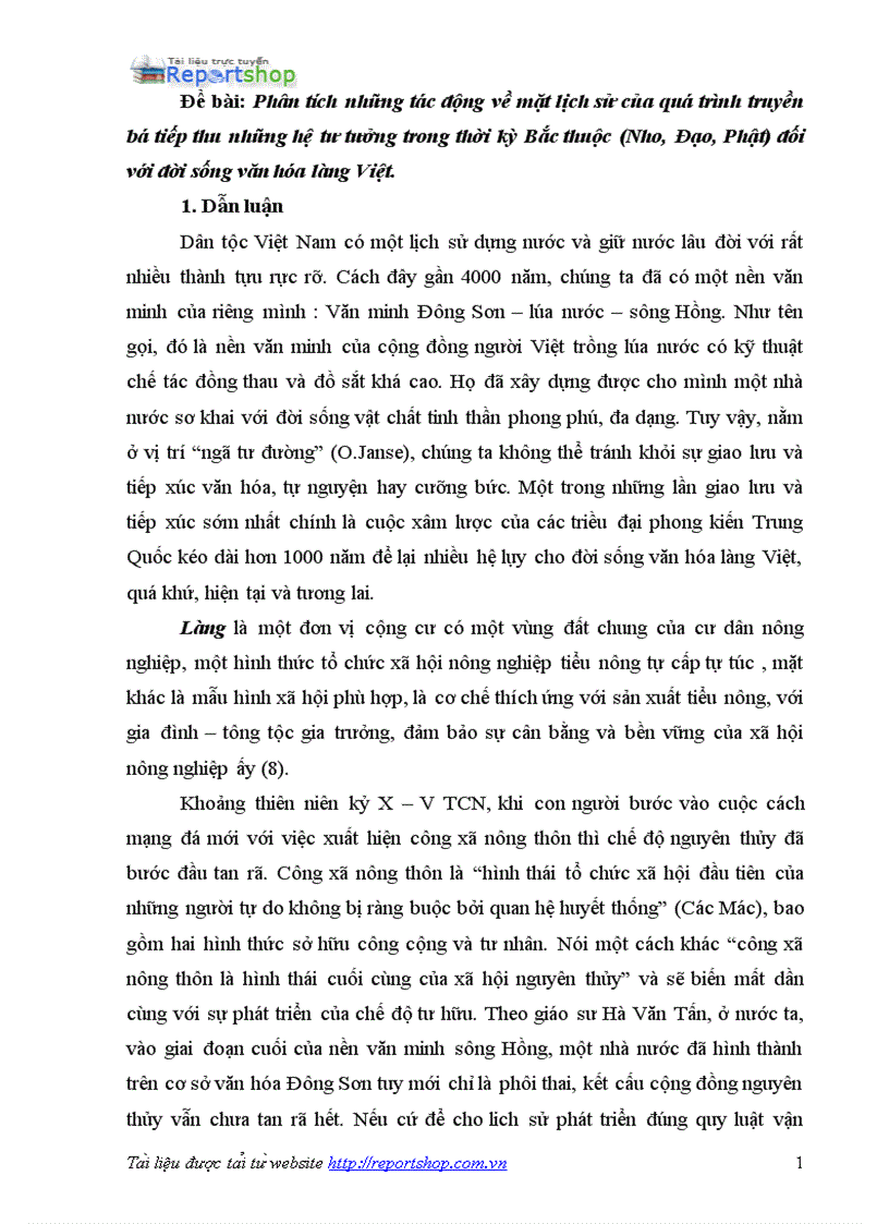 Phân tích những tác động về mặt lịch sử của quá trình truyền bá tiếp thu những hệ tư tưởng trong thời kỳ Bắc thuộc Nho Đạo Phật đối với đời sống văn hóa làng Việt