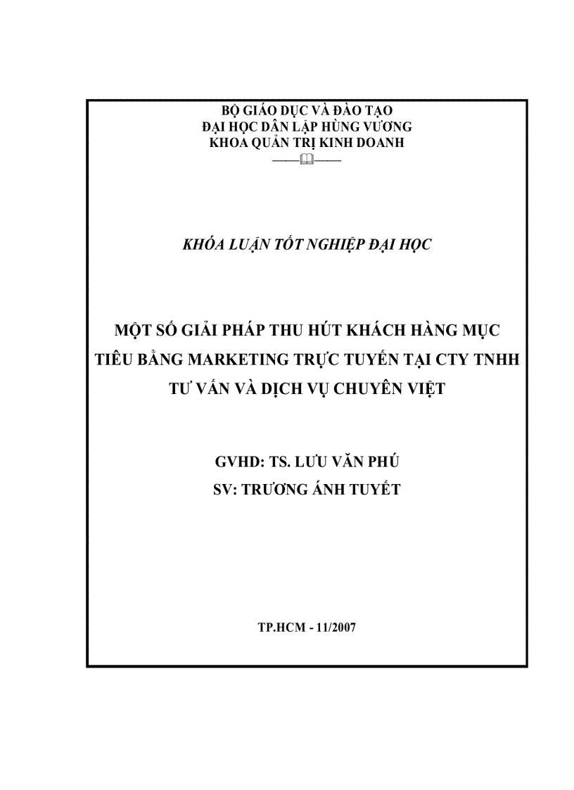 Đề cương Một số giải pháp thu hút khách hàng mục tiêu bằng marketing trực tuyến tại công ty tnhh tư vấn và dịch vụ chuyên việt