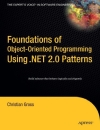 Foundations of Object Oriented Programming Using NET 2 0 Patterns