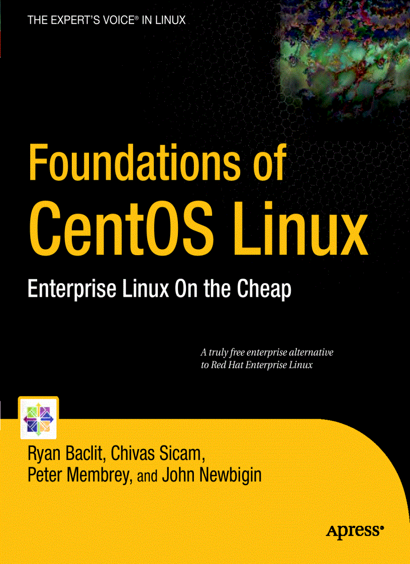 Foundations of CentOS Linux Enterprise Linux On the Cheap