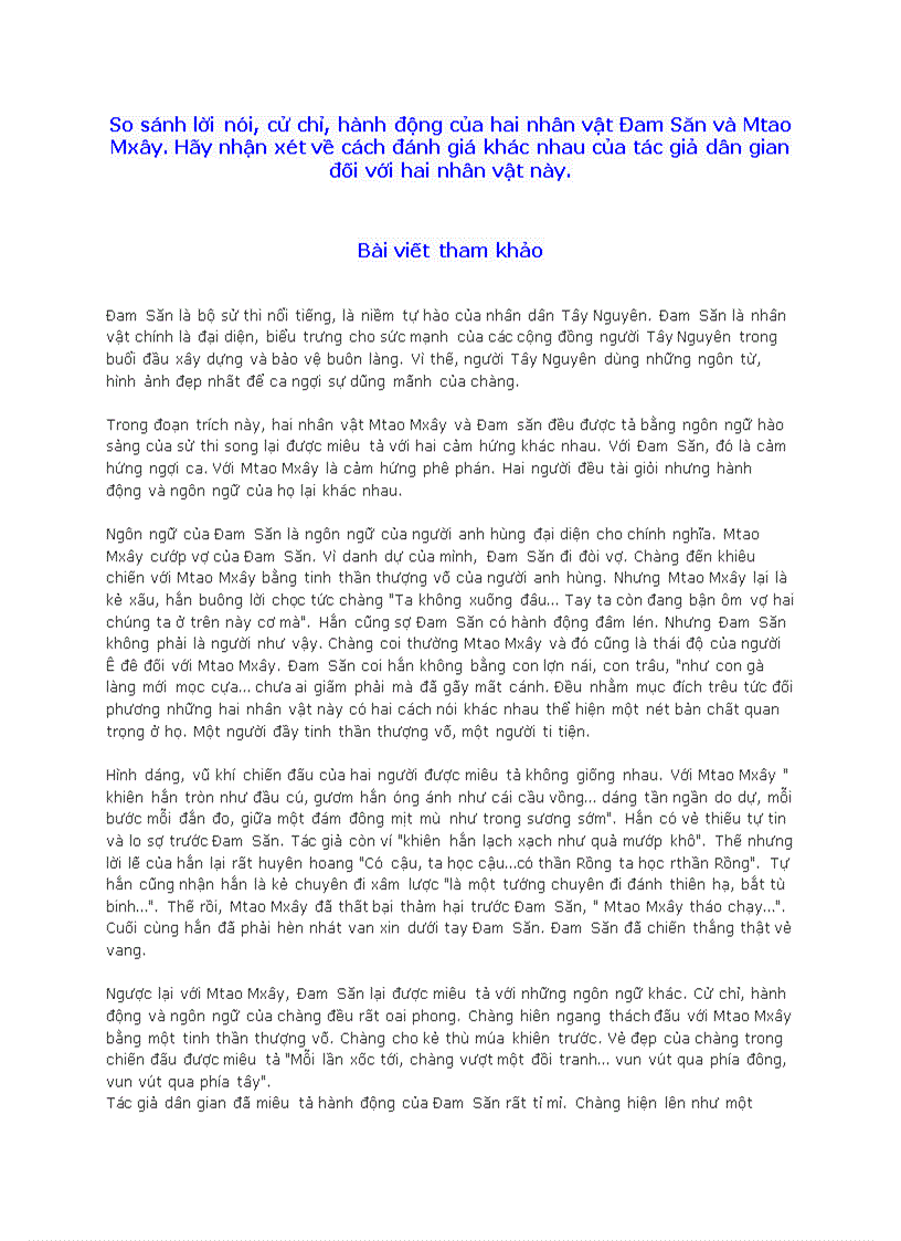 So sánh lời nói cử chỉ hành động của hai nhân vật Đam Săn và Mtao Mxây Hãy nhận xét về cách đánh giá khác nhau của tác giả dân gian đối với hai nhân vật này