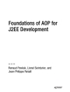 Foundations of AOP for J2EE Development Renaud Pawlak