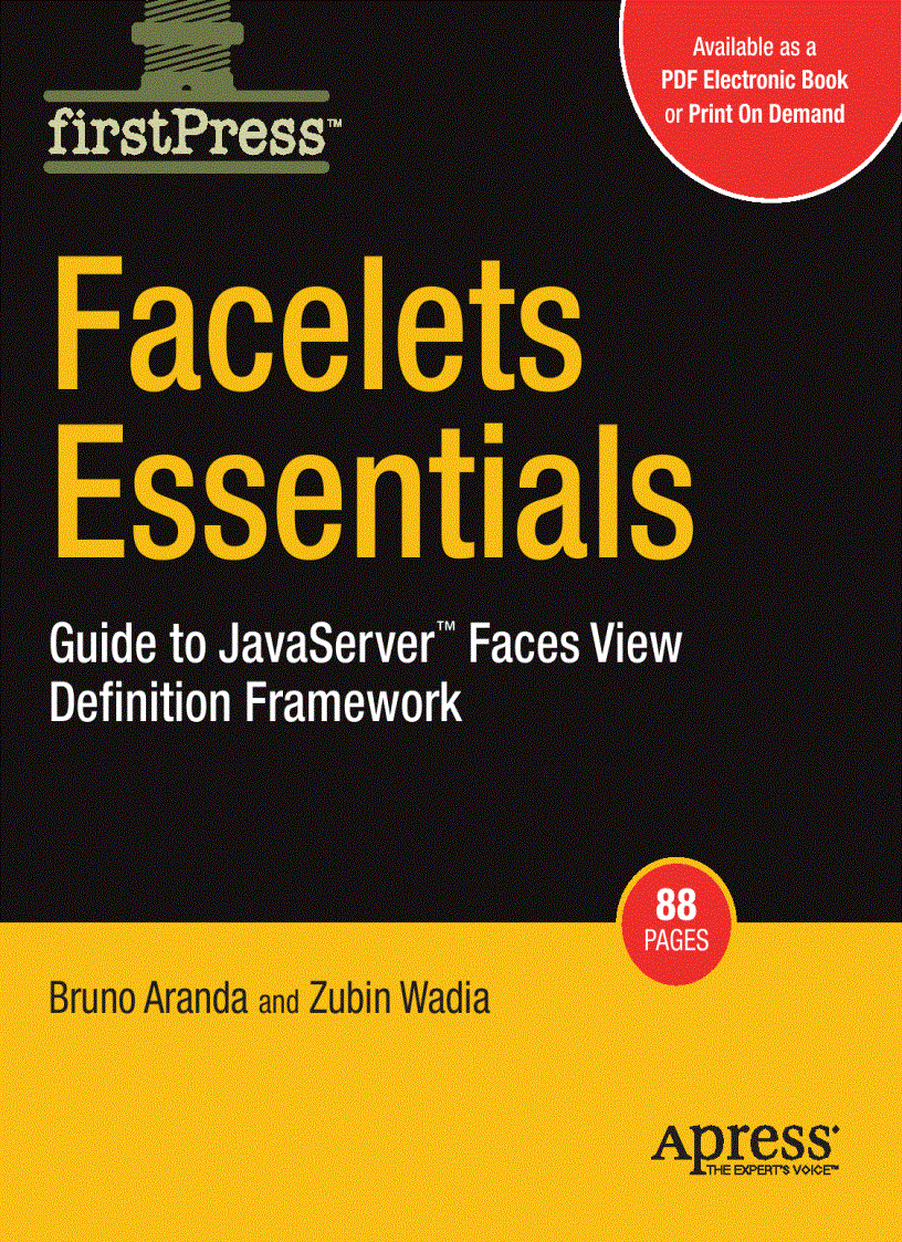 Facelets Essentials Guide to JavaServer Faces View Definition Framework