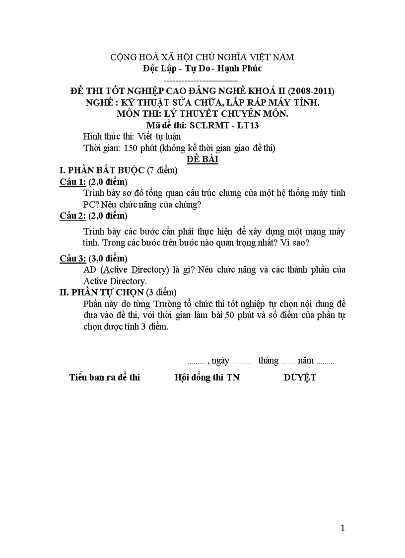 Đề thi tốt nghiệp cao đẳng nghề khoá 2 2008 2011 nghề Kỹ thuật sửa chữa lắp ráp máy tính môn thi Lý thuyết chuyên môn nghề có đáp án 13