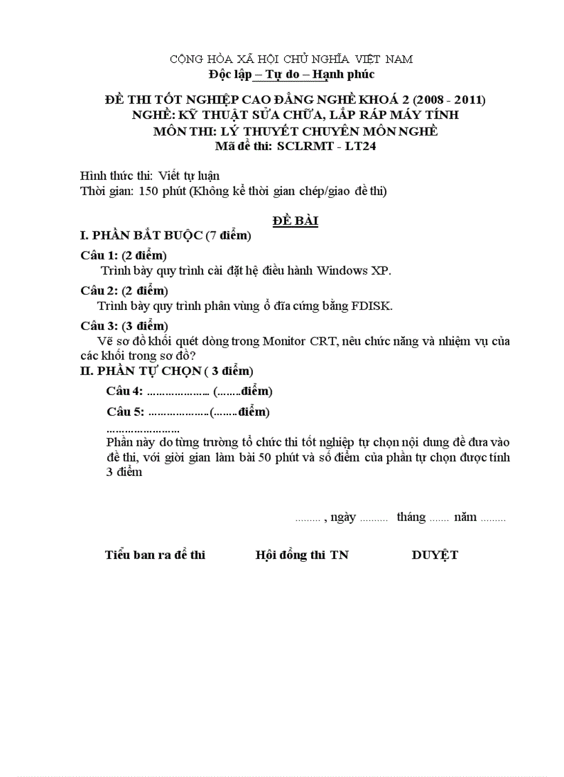 Đề thi tốt nghiệp cao đẳng nghề khóa 2 2008 2011 Kĩ thuật sửa chữa lắp ráp máy tính có đáp án 24 1