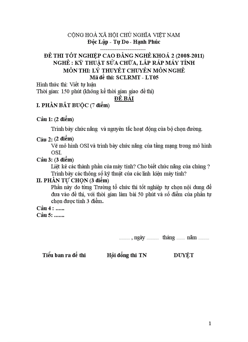 Đề thi tốt nghiệp cao đẳng nghề khoá 2 2008 2011 nghề Kỹ thuật sửa chữa lắp ráp máy tính môn thi Lý thuyết chuyên môn nghề có đáp án 05