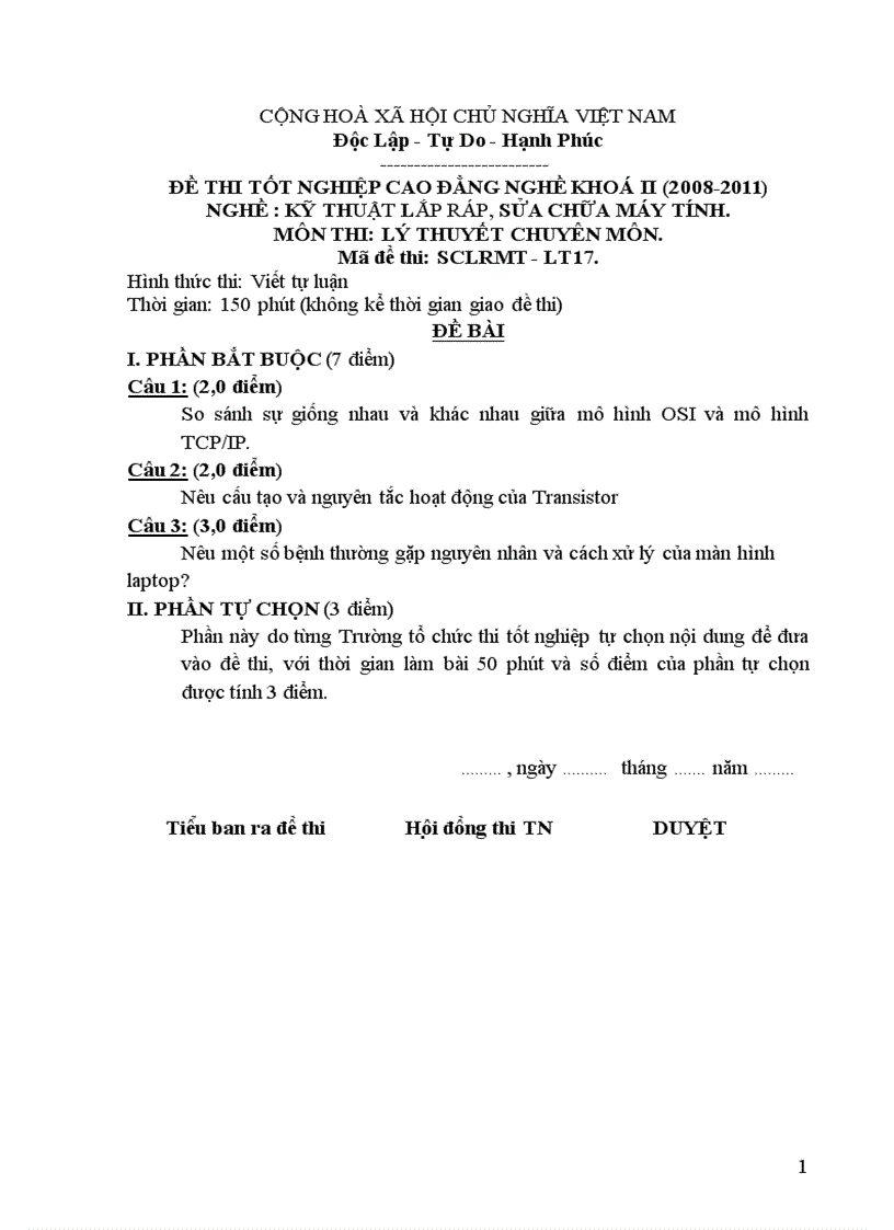 Đề thi tốt nghiệp cao đẳng nghề khoá 2 2008 2011 nghề Kỹ thuật sửa chữa lắp ráp máy tính môn thi Lý thuyết chuyên môn nghề có đáp án 17 1