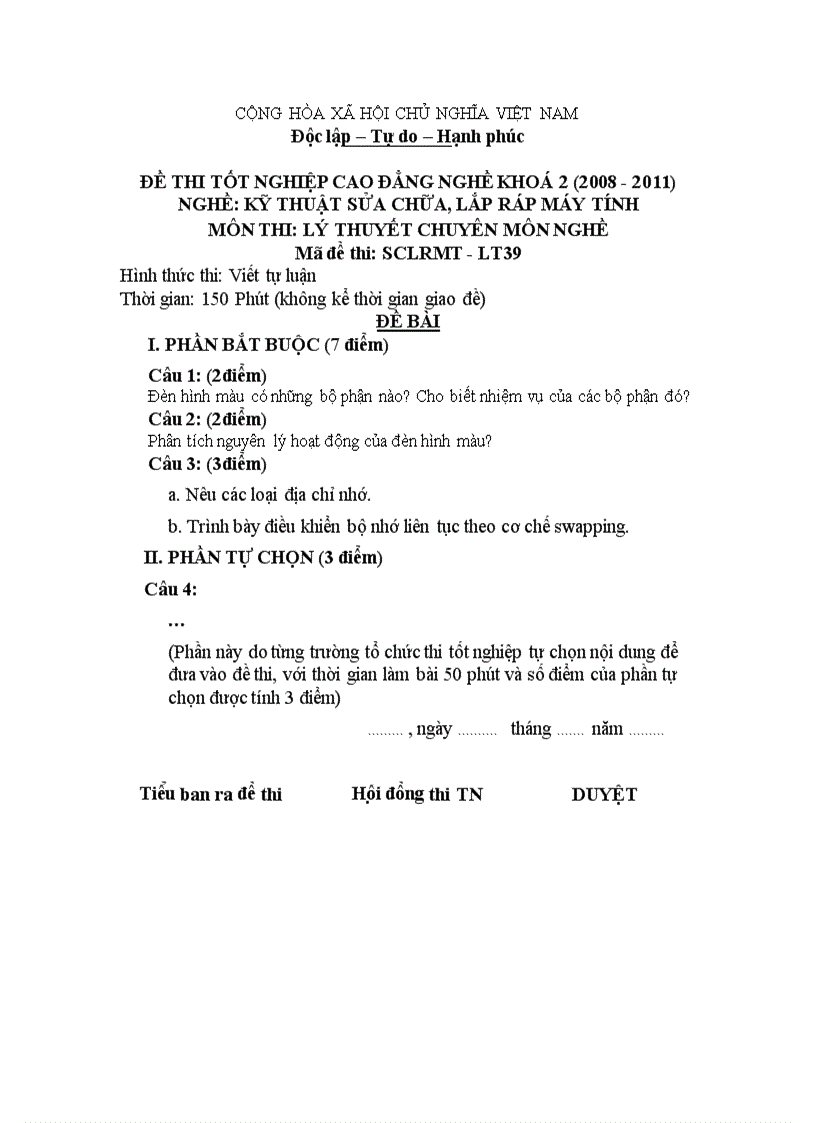 Đề thi tốt nghiệp cao đẳng nghề khóa 2 2008 2011 Kĩ thuật sửa chữa lắp ráp máy tính có đáp án 39 1