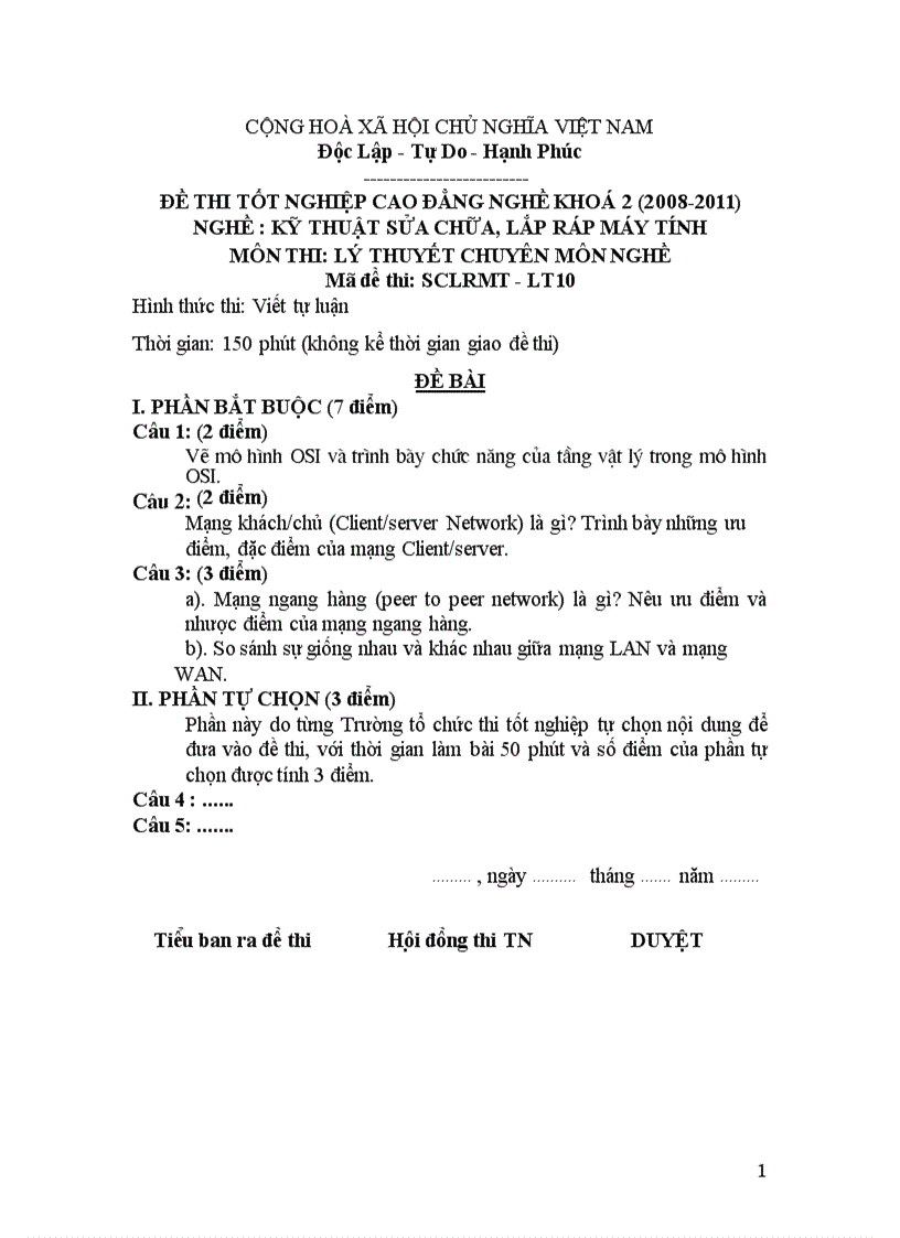 Đề thi tốt nghiệp cao đẳng nghề khoá 2 2008 2011 nghề Kỹ thuật sửa chữa lắp ráp máy tính môn thi Lý thuyết chuyên môn nghề có đáp án 10