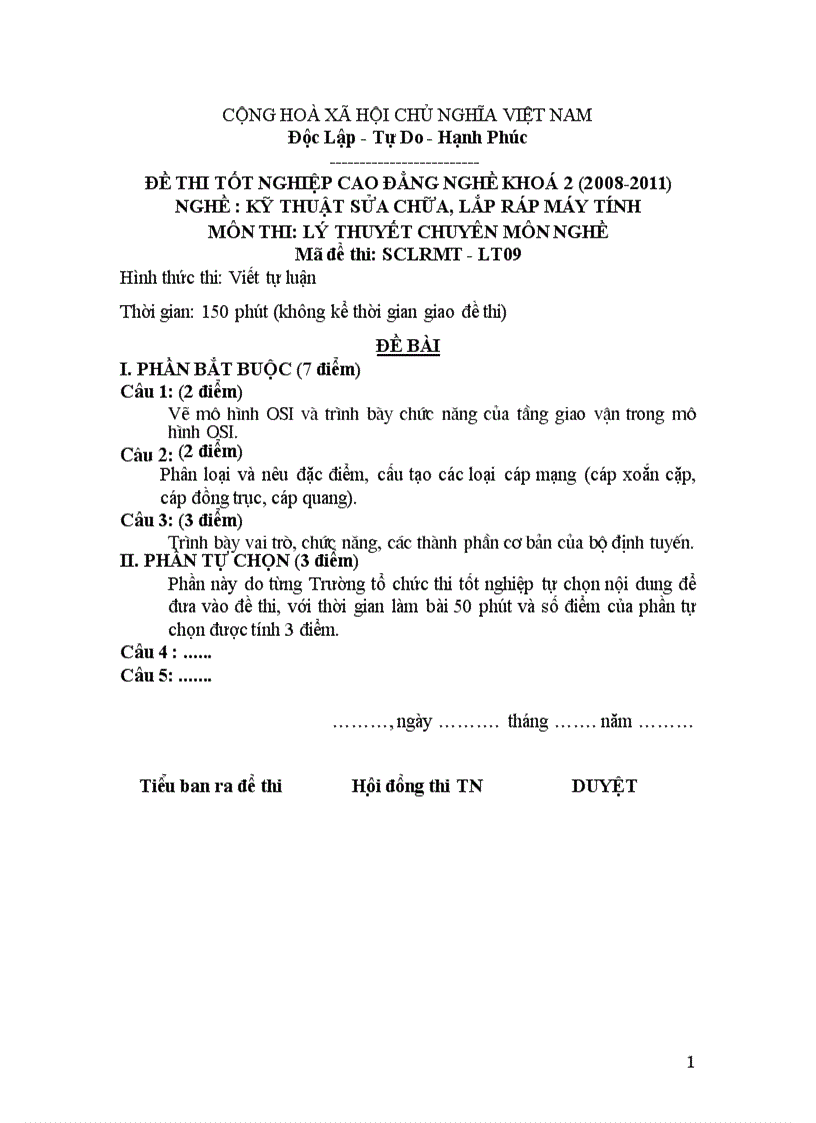 Đề thi tốt nghiệp cao đẳng nghề khoá 2 2008 2011 nghề Kỹ thuật sửa chữa lắp ráp máy tính môn thi Lý thuyết chuyên môn nghề có đáp án 09 1