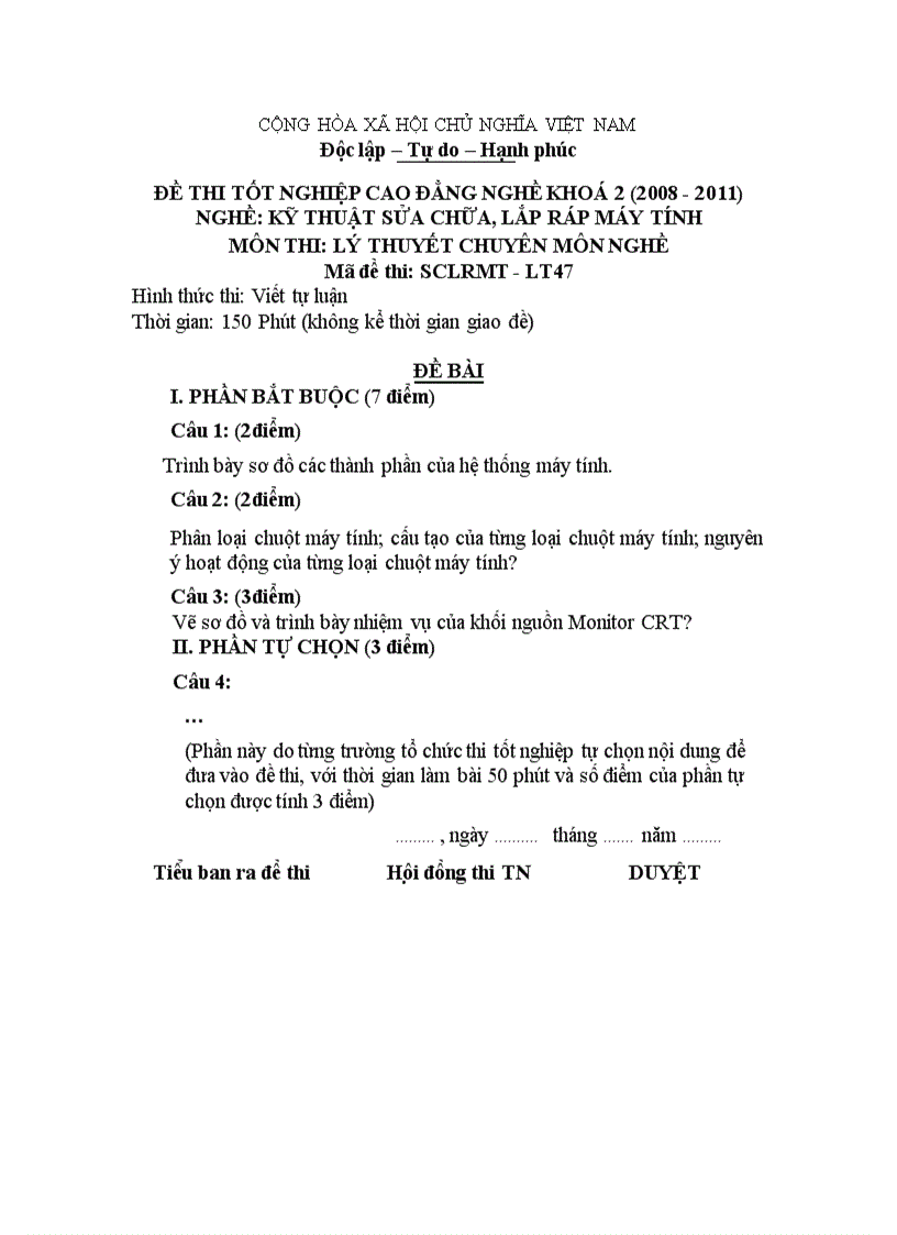 Đề thi tốt nghiệp cao đẳng nghề khóa 2 2008 2011 Kĩ thuật sửa chữa lắp ráp máy tính có đáp án 47 1