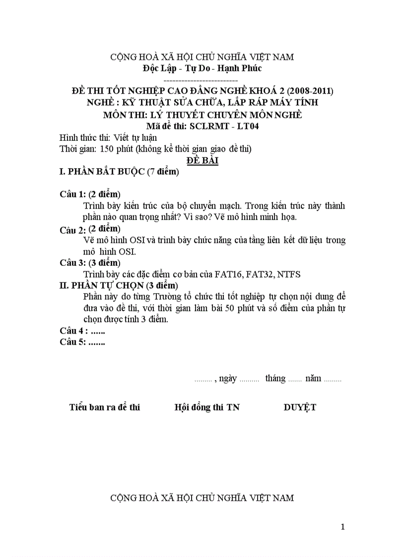 Đề thi tốt nghiệp cao đẳng nghề khoá 2 2008 2011 nghề Kỹ thuật sửa chữa lắp ráp máy tính môn thi Lý thuyết chuyên môn nghề có đáp án 04 1