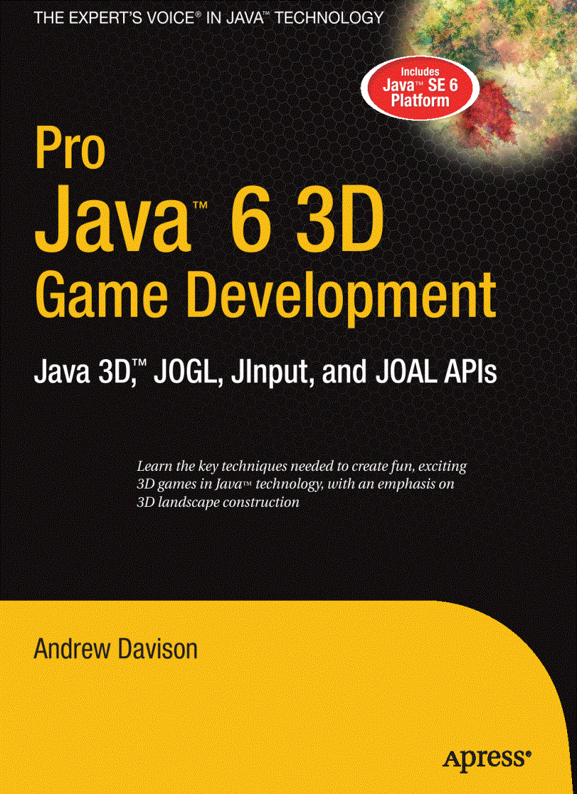 Pro Java 6 3D Game Development Java 3D JOGL JInput and JOAL APIs