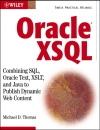 Oracle XSQL Combining SQL Oracle Text XSLT and Java to Publish Dynamic Web Content