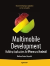 Multimobile Development Building Applications for iPhone and Android