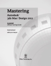 Mastering Autodesk 3ds Max Design 2011