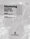 Mastering Autodesk Maya 2011