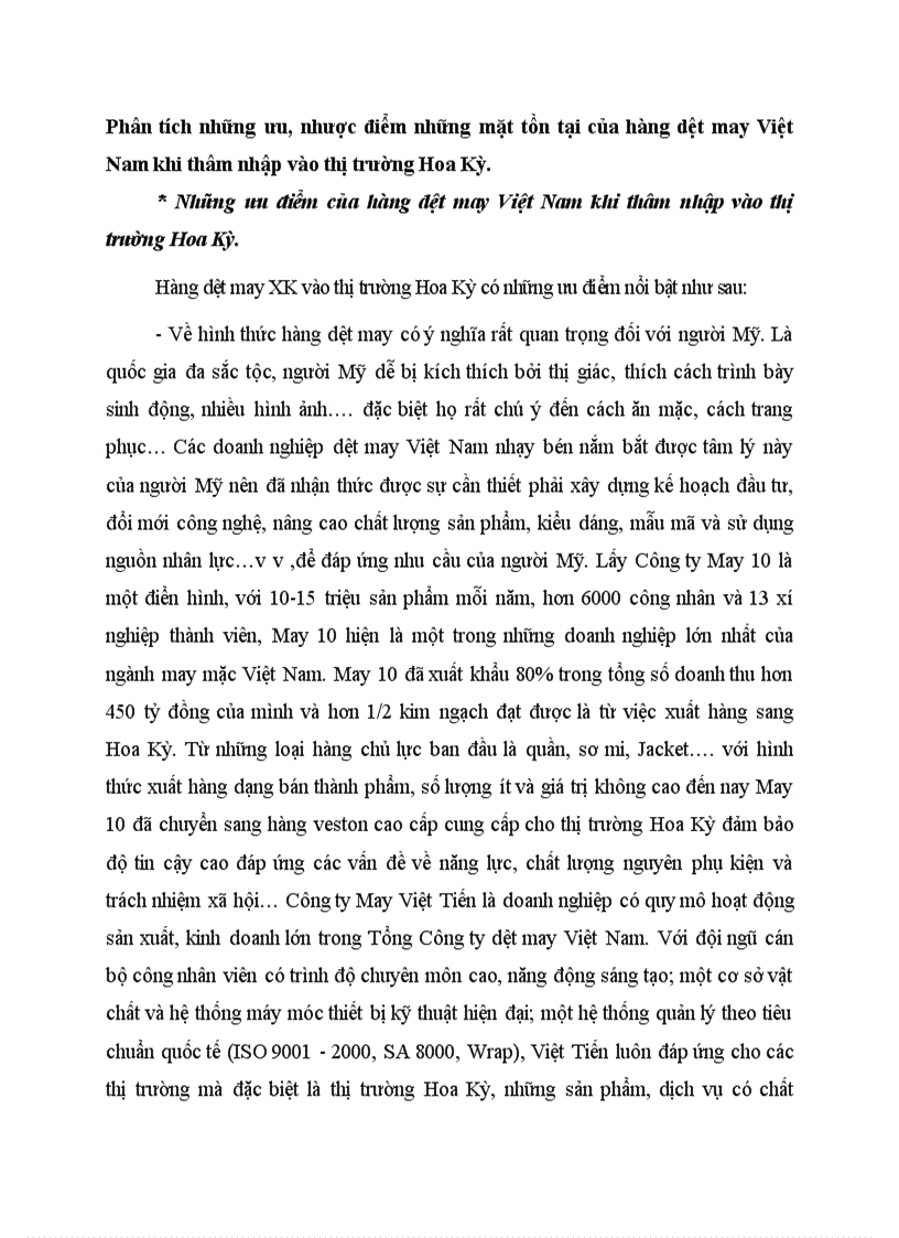 Phân tích những ưu nhược điểm những mặt tồn tại của hàng dệt may Việt Nam khi thâm nhập vào thị trường Hoa Kỳ