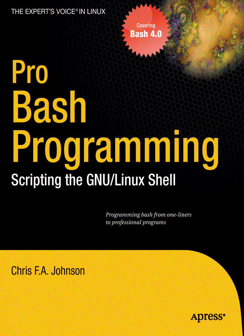 Pro Bash Programming Scripting the GNU Linux Shell