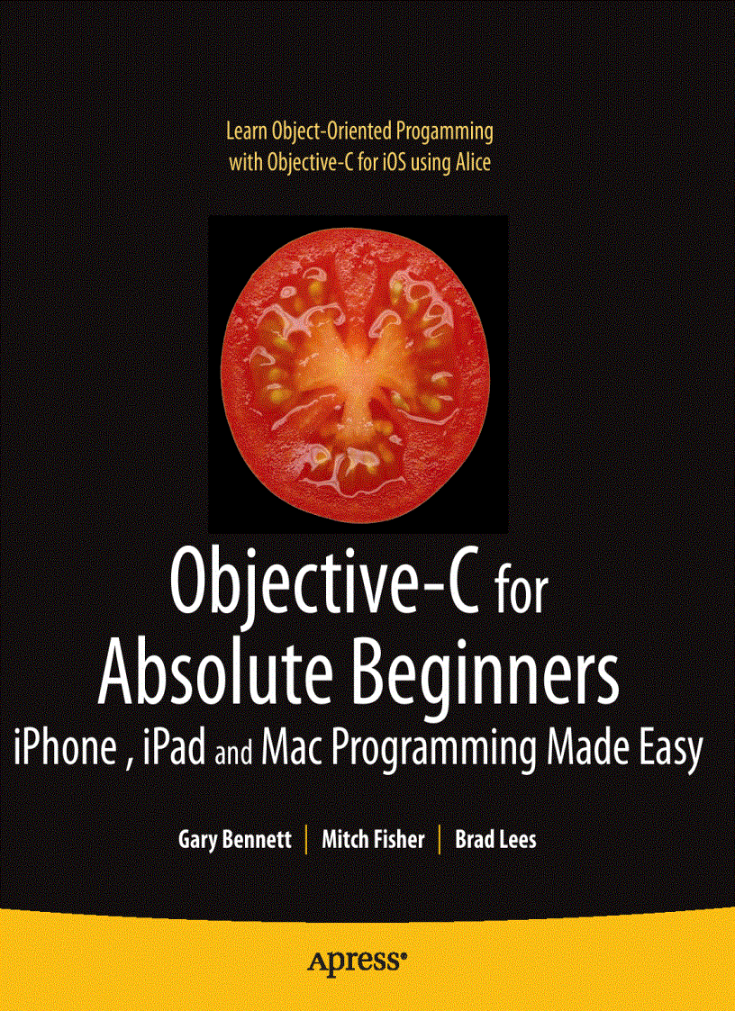 Objective C for Absolute Beginners iPhone iPad and Mac Programming Made Easy