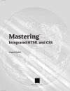 Mastering Integrated HTML and CSS