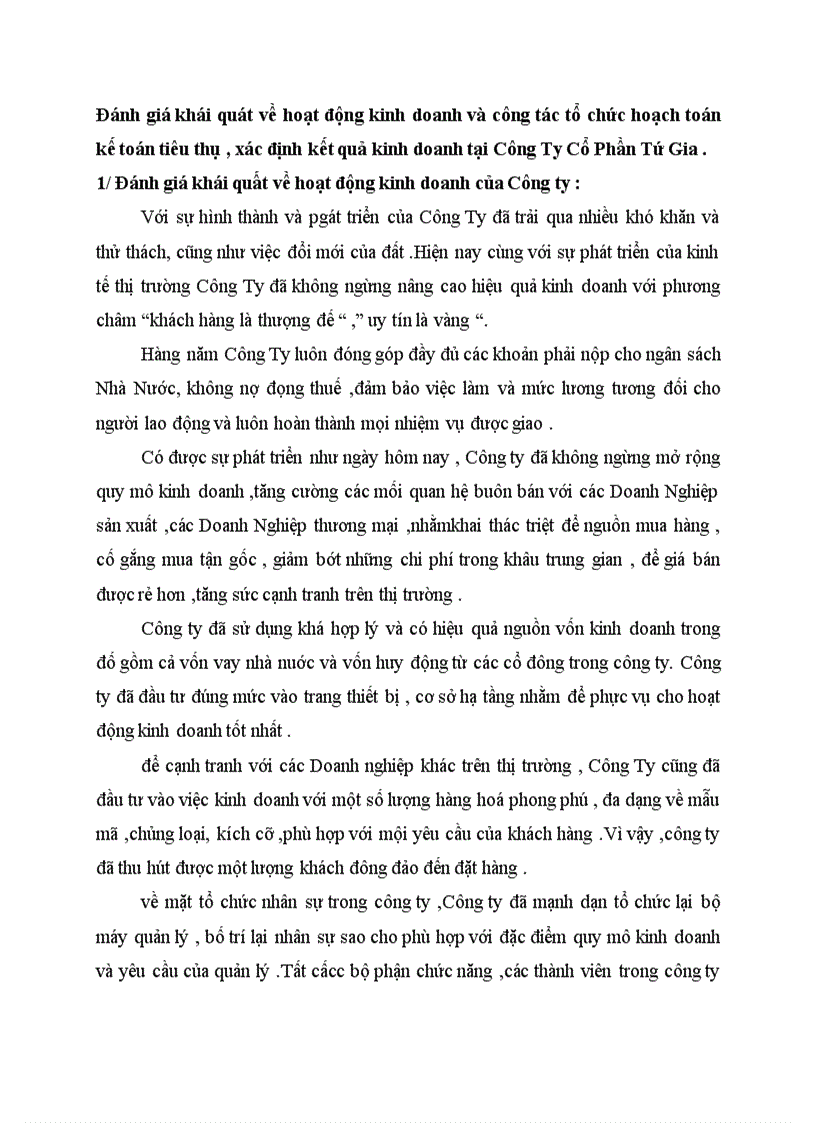 Đánh giá khái quát về hoạt động kinh doanh và công tác tổ chức hoạch toán kế toán tiêu thụ xác định kết quả kinh doanh tại Công Ty Cổ Phần Tứ Gia