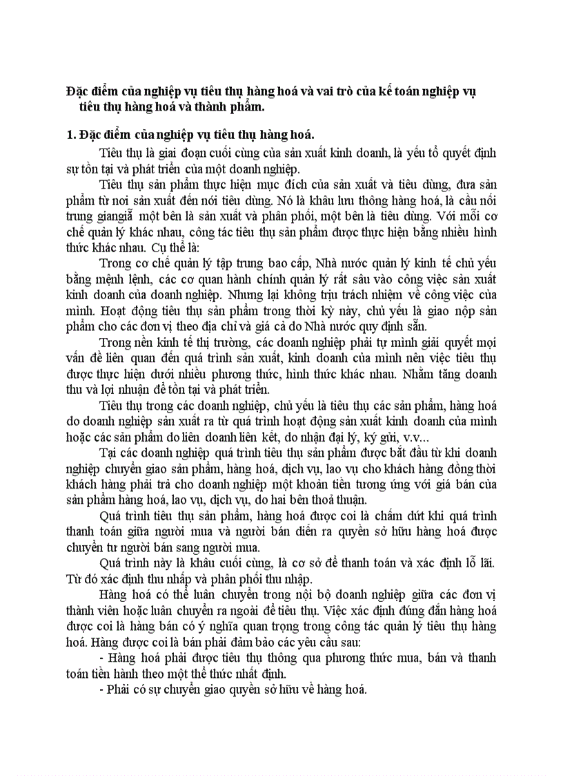 Đặc điểm của nghiệp vụ tiêu thụ hàng hoá và vai trò của kế toán nghiệp vụ tiêu thụ hàng hoá và thành phẩm